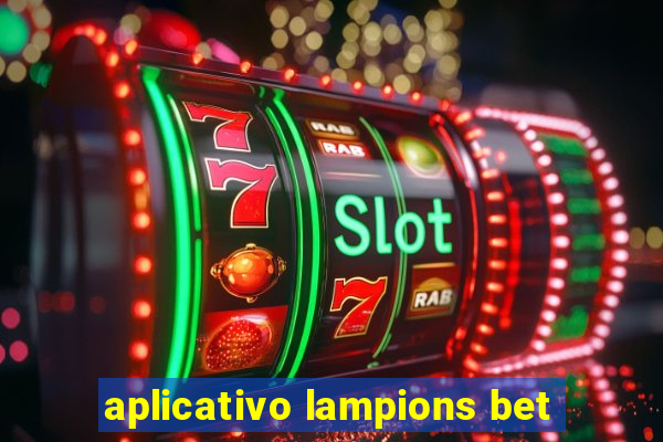 aplicativo lampions bet